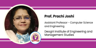 Deogiri Institute of Engineering and Management Studies, Aurangabad, Assistant Professor of Computer Science and Engineering Department: Prof. Prachi Joshi Interview